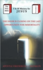 The Door Is Closing On The Last Oppurtunity For Immortality - Book