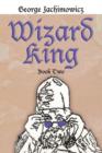 Wizard King : Book Two - Book