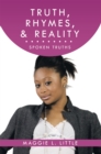 Truth, Rhymes, & Reality : Spoken Truths - eBook