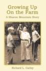 Growing up on the Farm : A Sharon Mountain Story - eBook