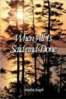 When All Is Said and Done - Book