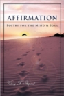 Affirmation : Poetry for the Mind & Soul - Book