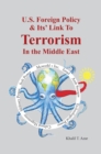 American Foreign Policy  & Its' Link to  Terrorism  in the Middle East - eBook