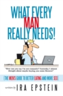 What Every Man Really Needs! : (The Men's Guide to Better Eating and More Sex) - eBook