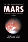 The Ethics of the Colonization of Mars : Principle of Continuous Improvement Volume 3 - eBook