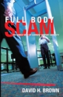 Full Body Scam : The Naked View of Current Airport Security - eBook