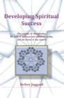 Developing Spiritual Success : The Journey of Discipleship, the Path of Spiritual and Relational Vitality, and the Future of the Church - eBook
