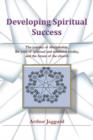 Developing Spiritual Success : The Journey of Discipleship, the Path of Spiritual and Relational Vitality, and the Future of the Church - Book