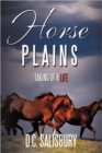 Horse Plains : Taking of a Life. - Book