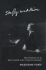 Simply Madeleine : The Memoir of a Post-World War Ii French Pianist - eBook