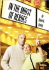 In The Midst Of Heroes - Book