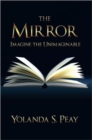 The Mirror : Imagine the Unimaginable - Book