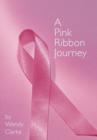 A Pink Ribbon Journey - Book
