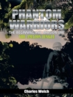 Phantom Warriors---The Beginning and Mission One : The Amazon Jungle - eBook
