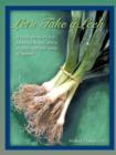 Let's Take a Leek : A Book About a Chef, Fabulous Soups, and a Slightly Different Sense of Humor! - Book