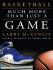 Basketball : Much More Than Just a Game - eBook