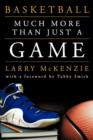 Basketball : So Much More Than Just A Game - Book