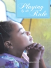 Playing by the Rule - eBook