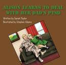 Alison Learns to Deal with Her Dad's PTSD - Book