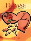 Homan (To Love a Queen) : A Touched Body-A Broken Soul-A Healer - eBook