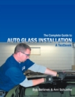 The Complete Guide to Auto Glass Installation : A Textbook - Book