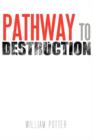 Pathway to Destruction - Book