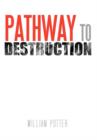 Pathway to Destruction - Book