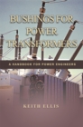 Bushings for Power Transformers : A Handbook for Power Engineers - eBook