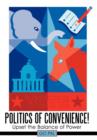 Politics of Convenience! : Upset the Balance of Power - Book