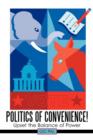 Politics of Convenience! : Upset the Balance of Power - Book