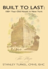 Built to Last: 100+ Year-Old Hotels in New York - eBook