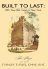 Built To Last : 100+ Year-Old Hotels in New York - Book
