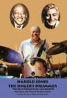 Harold Jones : The Singer's Drummer - Book