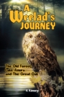 A Weelad's Journey : The Old Forest, Lake Anura and the Great Oak - eBook