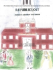 Republic Lost : Zionists Destroy the Union - eBook
