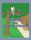 Angelina and the Sprite Princess - eBook