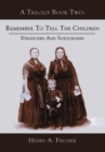 Remember to Tell the Children : Book Two: Strangers and Sojourners - eBook