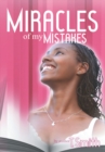 The Miracles of My Mistakes - eBook