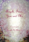 Angels, Trees, You and Me : Poetry of the Spirit - eBook
