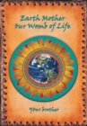 Earth Mother Our Womb of Life : Our Womb of Life - eBook