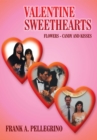 Valentine Sweethearts : Flowers - Candy and Kisses - eBook