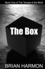 The Box : Book One of The Temple of the Blind - Book