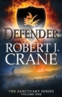 Defender : The Sanctuary Series, Volume One - Book