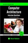 Computer Architecture Interview Questions You'll Most Likely Be Asked - Book