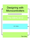 Designing with Microcontrollers -- The 68HCS12 - Book