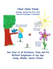 Clear Close Vision - Reading, Seeing Fine Print Clear : Natural Presbyopia Treatment - Book