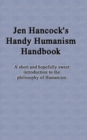 Jen Hancock's Handy Humanism Handbook - Book