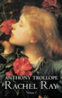 Rachel Ray, Vol. I of II by Anthony Trollope, Fiction, Literary - Book