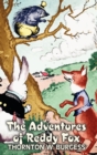 The Adventures of Reddy Fox by Thornton Burgess, Fiction, Animals, Fantasy & Magic - Book