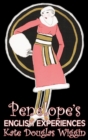 Penelope's English Experiences by Kate Douglas Wiggin, Fiction, Historical, United States, People & Places, Readers - Chapter Books - Book